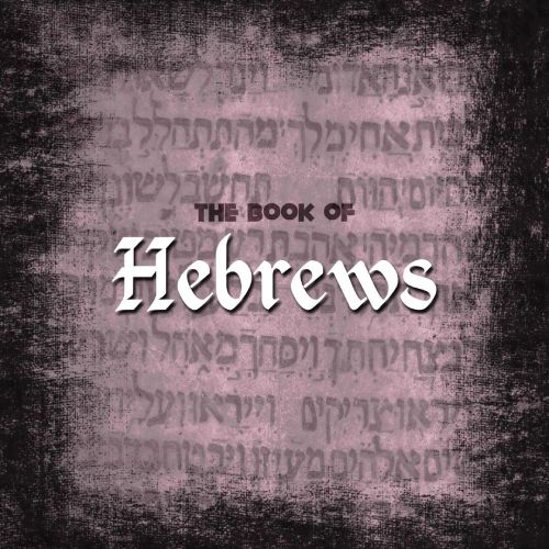 Hebrews Sunday School Series